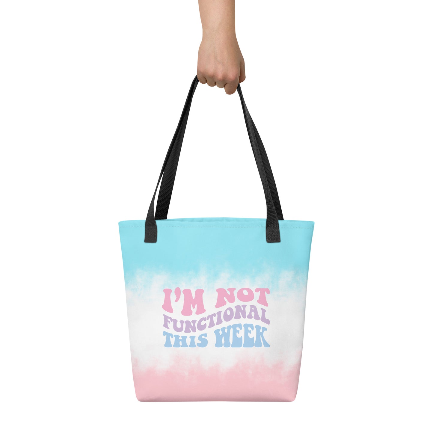 I'm Not Functional This Week Watercolor Tote bag