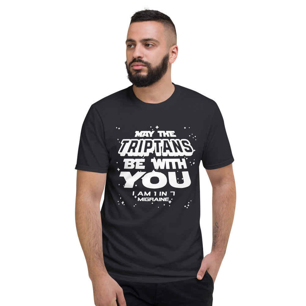 May the Triptans Be With You Tee - Achy Smile Shop