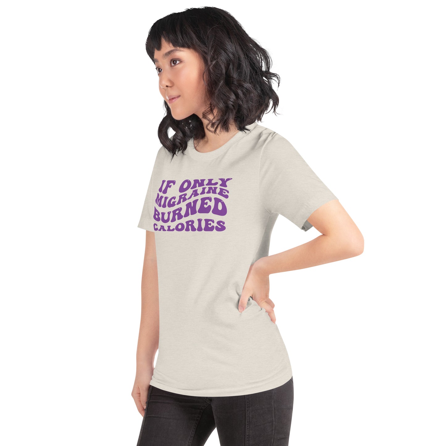 If Only Migraine Burned Calories Unisex TShirt