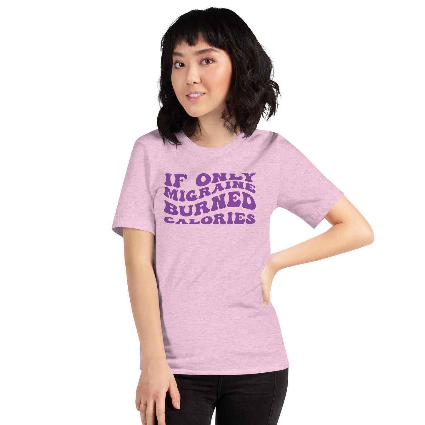 If Only Migraine Burned Calories Unisex TShirt