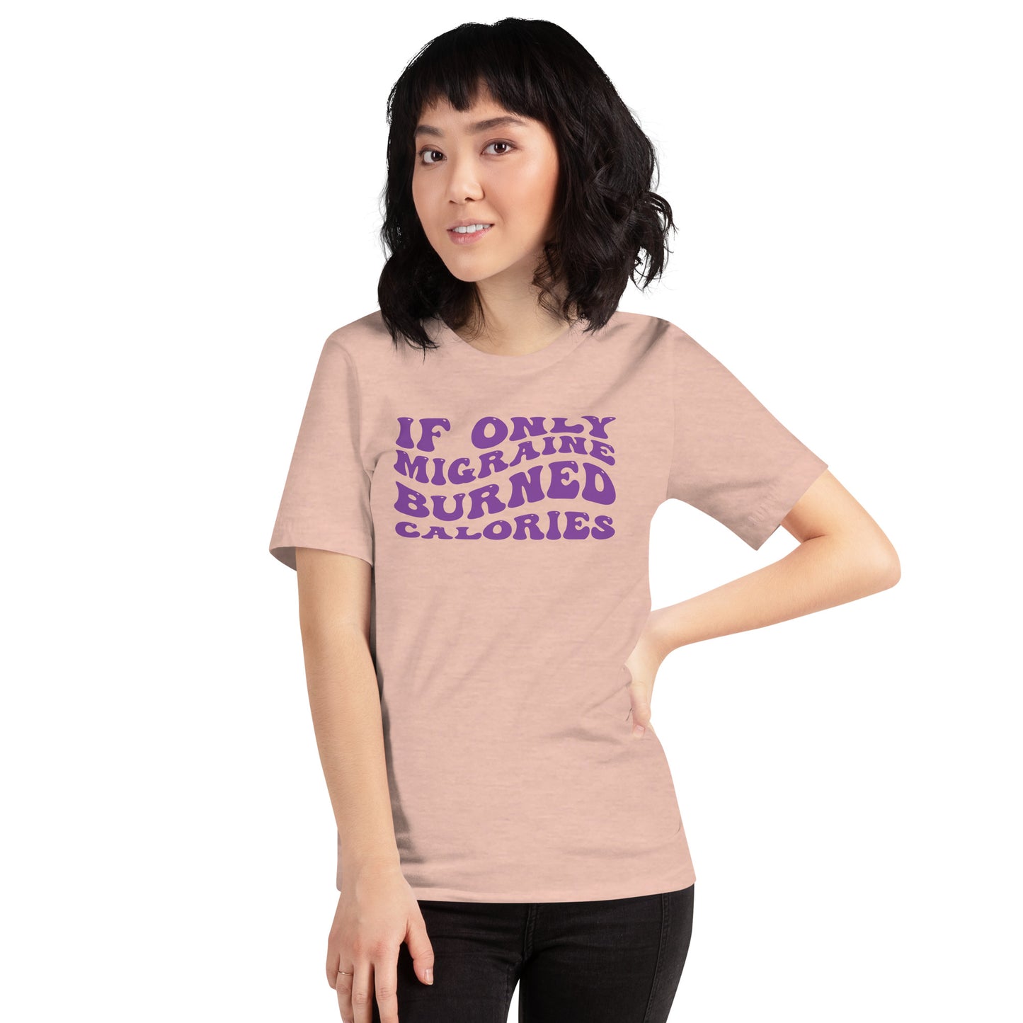 If Only Migraine Burned Calories Unisex TShirt