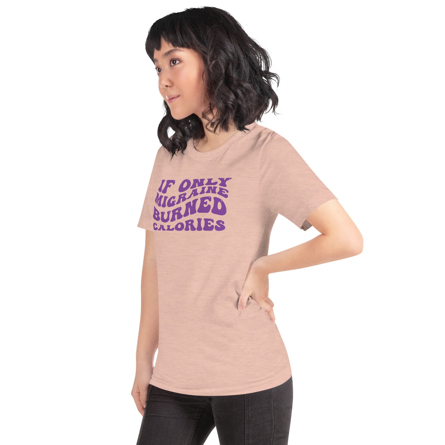 If Only Migraine Burned Calories Unisex TShirt