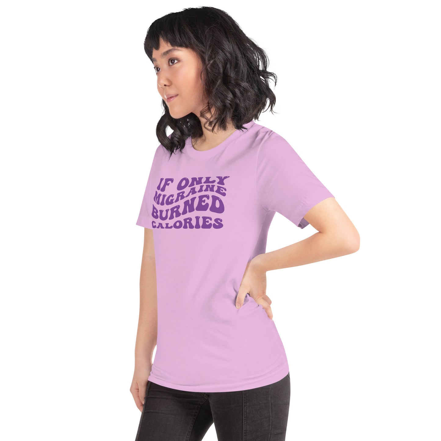 If Only Migraine Burned Calories Unisex TShirt