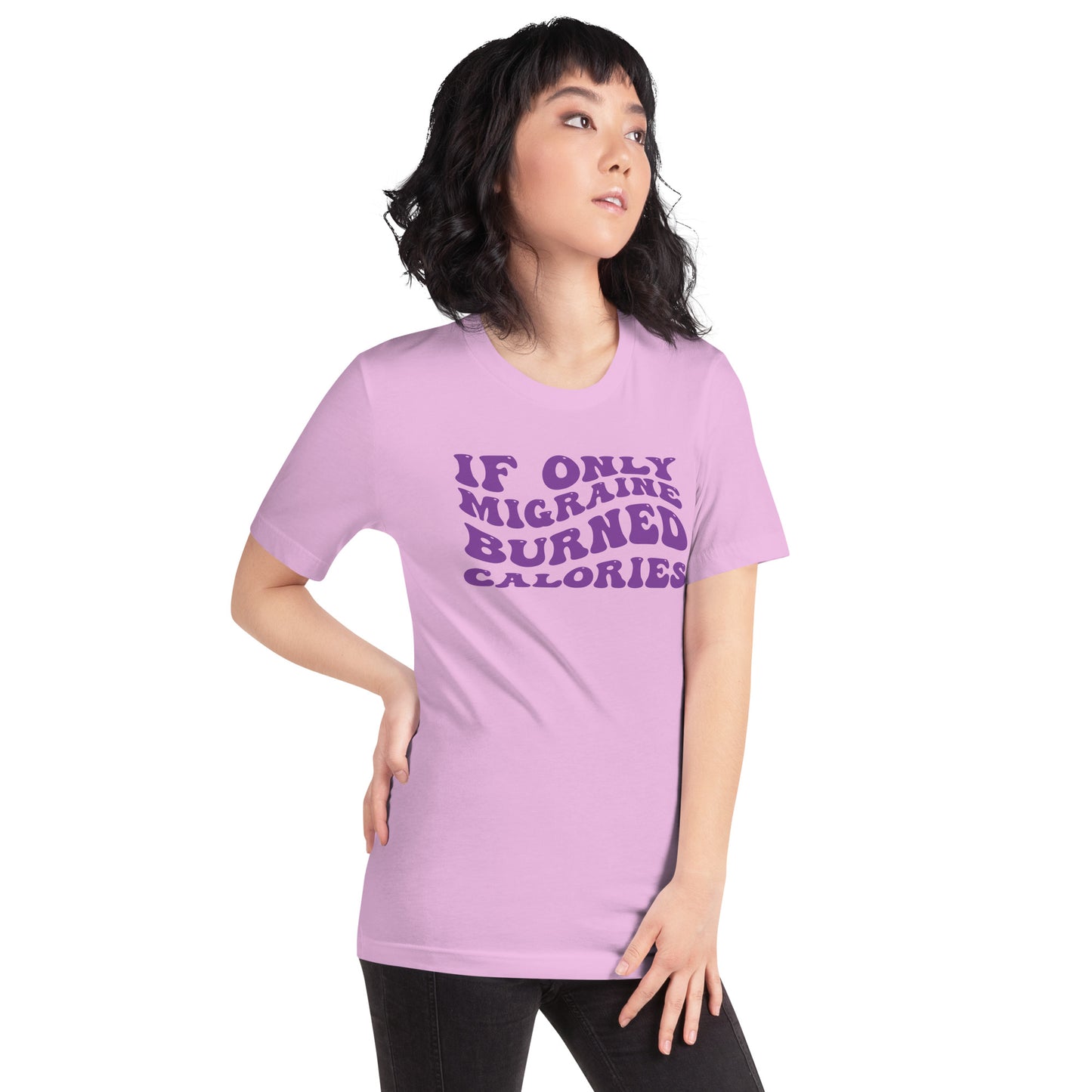 If Only Migraine Burned Calories Unisex TShirt