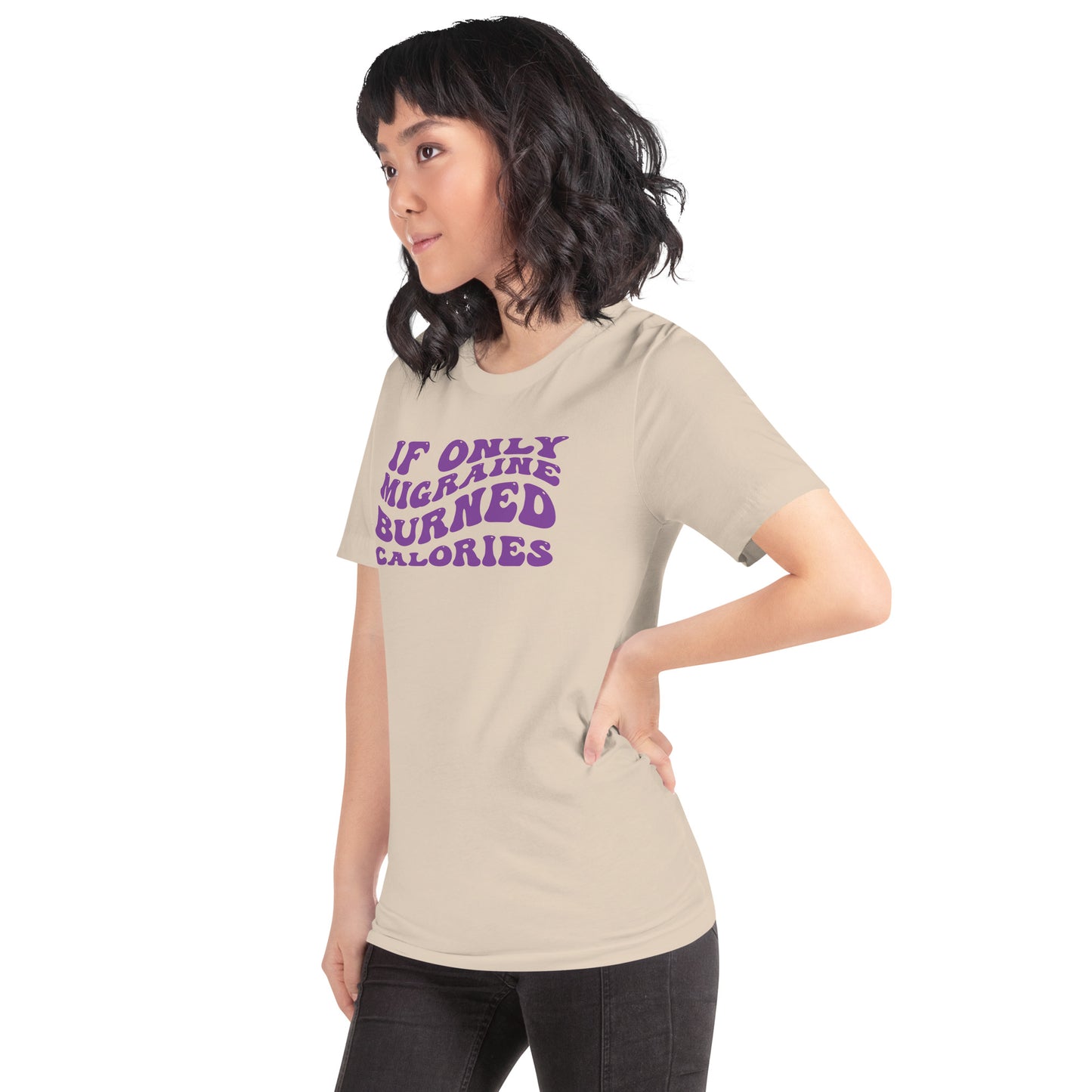 If Only Migraine Burned Calories Unisex TShirt