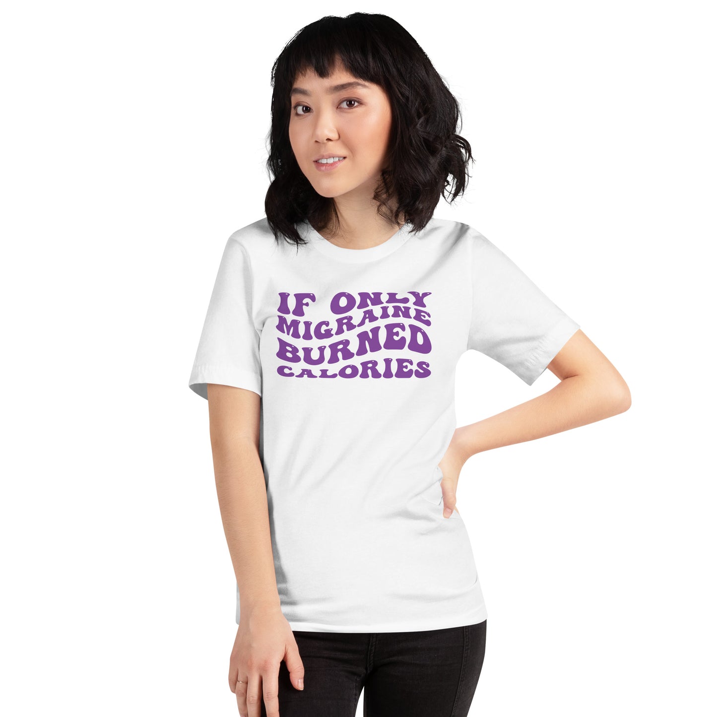If Only Migraine Burned Calories Unisex TShirt
